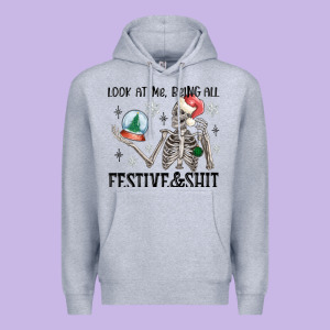 Look At Me Being All Festive And Shit Premium Hoodie Designed By Maliassmallbusiness