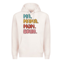 Pale Pink ma mama mom bruh Premium Hoodie - MaliasSmallBusiness