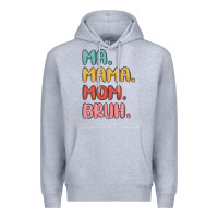 Heather Grey ma mama mom bruh Premium Hoodie - MaliasSmallBusiness