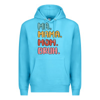 Ocean Blue ma mama mom bruh Premium Hoodie - MaliasSmallBusiness