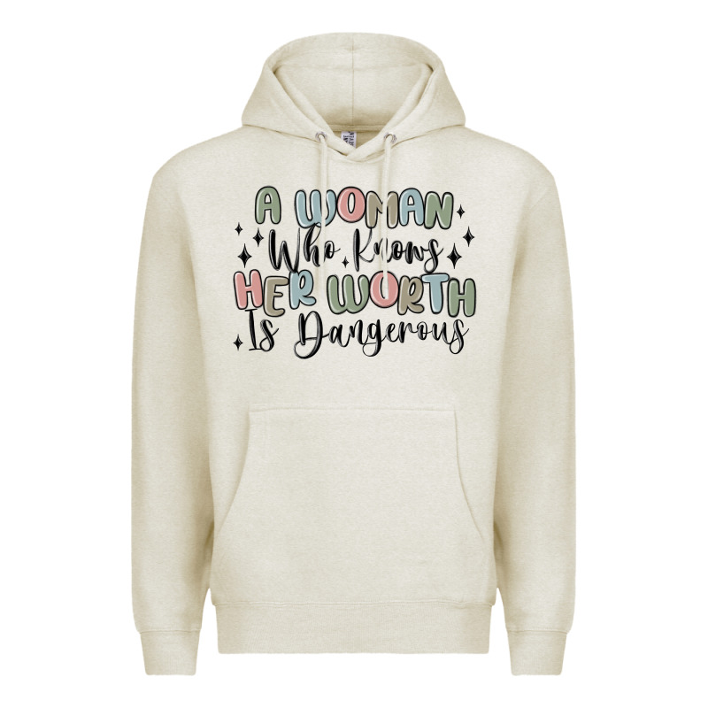 A Woman Who Knows Her Worth Is Dangerous Premium Hoodie by MaliasSmallBusiness | Teevron