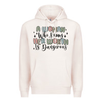 Pale Pink a woman who knows her worth is dangerous Premium Hoodie - MaliasSmallBusiness