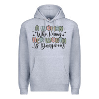 Heather Grey a woman who knows her worth is dangerous Premium Hoodie - MaliasSmallBusiness