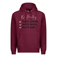 Burgundy be pretty strong brave kind Premium Hoodie - MaliasSmallBusiness