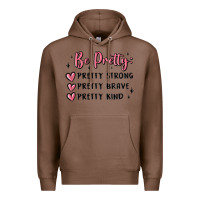 Chestnut be pretty strong brave kind Premium Hoodie - MaliasSmallBusiness