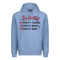 Colony Blue be pretty strong brave kind Premium Hoodie - MaliasSmallBusiness