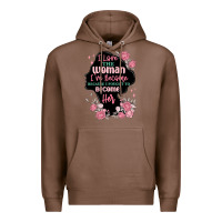 Chestnut i love the woman ive become Premium Hoodie - MaliasSmallBusiness