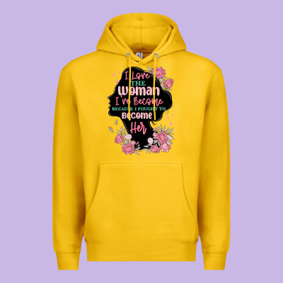 Premium Hoodie i love the woman ive become