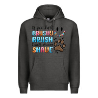 Charcoal Heather if you dont brushy brush i will shavey shave Premium Hoodie - MaliasSmallBusiness
