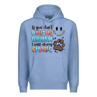 Colony Blue if you dont brushy brush i will shavey shave Premium Hoodie - MaliasSmallBusiness