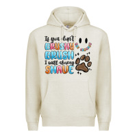 Oatmeal Heather if you dont brushy brush i will shavey shave Premium Hoodie - MaliasSmallBusiness