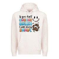 Pale Pink if you dont brushy brush i will shavey shave Premium Hoodie - MaliasSmallBusiness