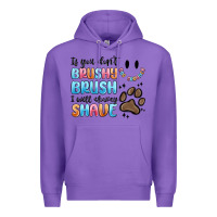 Purple if you dont brushy brush i will shavey shave Premium Hoodie - MaliasSmallBusiness