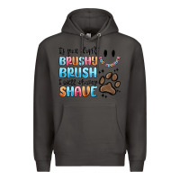 Smoke if you dont brushy brush i will shavey shave Premium Hoodie - MaliasSmallBusiness