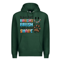 Sports Green if you dont brushy brush i will shavey shave Premium Hoodie - MaliasSmallBusiness