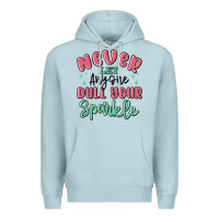 Blue Mist never let anyone dull your sparkle Premium Hoodie - MaliasSmallBusiness