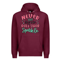 Burgundy never let anyone dull your sparkle Premium Hoodie - MaliasSmallBusiness