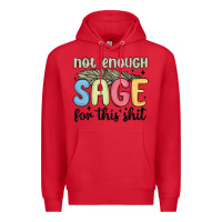 Red not enough sage for this shit Premium Hoodie - MaliasSmallBusiness