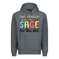 Rock not enough sage for this shit Premium Hoodie - MaliasSmallBusiness