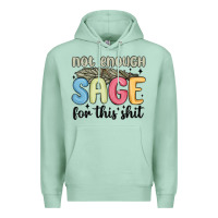 Seafoam not enough sage for this shit Premium Hoodie - MaliasSmallBusiness