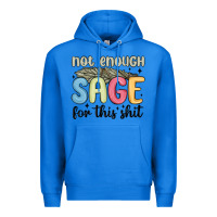 True Royal not enough sage for this shit Premium Hoodie - MaliasSmallBusiness