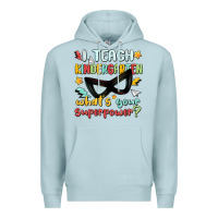 Blue Mist i teach kindergarten whats your superpower Premium Hoodie - MaliasSmallBusiness