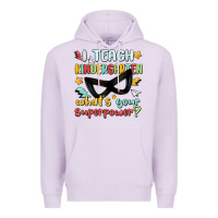 Lilac i teach kindergarten whats your superpower Premium Hoodie - MaliasSmallBusiness