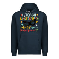 Navy i teach kindergarten whats your superpower Premium Hoodie - MaliasSmallBusiness