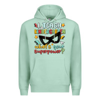 Seafoam i teach kindergarten whats your superpower Premium Hoodie - MaliasSmallBusiness