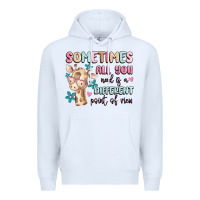 White sometimes all you need is a different point of  vi Premium Hoodie - MaliasSmallBusiness