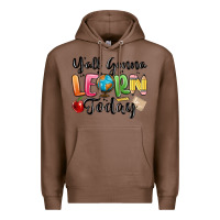 Chestnut yall gonna learn today Premium Hoodie - MaliasSmallBusiness