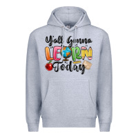 Heather Grey yall gonna learn today Premium Hoodie - MaliasSmallBusiness