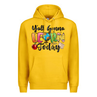 Yall Gonna Learn Today Premium Hoodie | Teevron