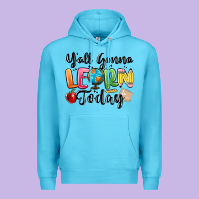 Premium Hoodie yall gonna learn today
