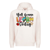 Pale Pink yall gonna learn today Premium Hoodie - MaliasSmallBusiness