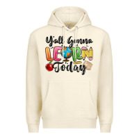 Sandshell yall gonna learn today Premium Hoodie - MaliasSmallBusiness