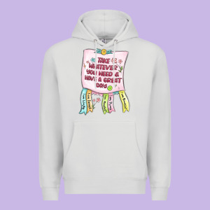 Take Whatever You Need  Have A Great Day Premium Hoodie Designed By Maliassmallbusiness