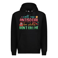 Black call me antisocial but please dont call me Premium Hoodie - MaliasSmallBusiness