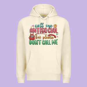 Call Me Antisocial But Please Dont Call Me Premium Hoodie Designed By Maliassmallbusiness