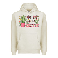 Oatmeal Heather go sit on a cactus Premium Hoodie - MaliasSmallBusiness