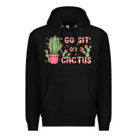 Black go sit on a cactus Premium Hoodie - MaliasSmallBusiness