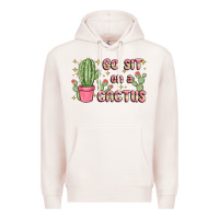 Pale Pink go sit on a cactus Premium Hoodie - MaliasSmallBusiness