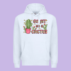 Go Sit On A Cactus Premium Hoodie Designed By Maliassmallbusiness