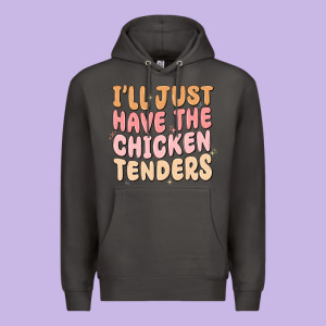 I'll Just Have The Chicken Tenders Premium Hoodie Designed By Maliassmallbusiness