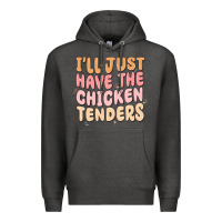 Charcoal Heather i'll just have the chicken tenders Premium Hoodie - MaliasSmallBusiness