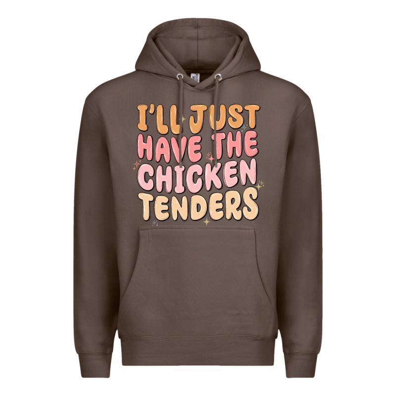 I'll Just Have The Chicken Tenders Premium Hoodie by MaliasSmallBusiness | Teevron