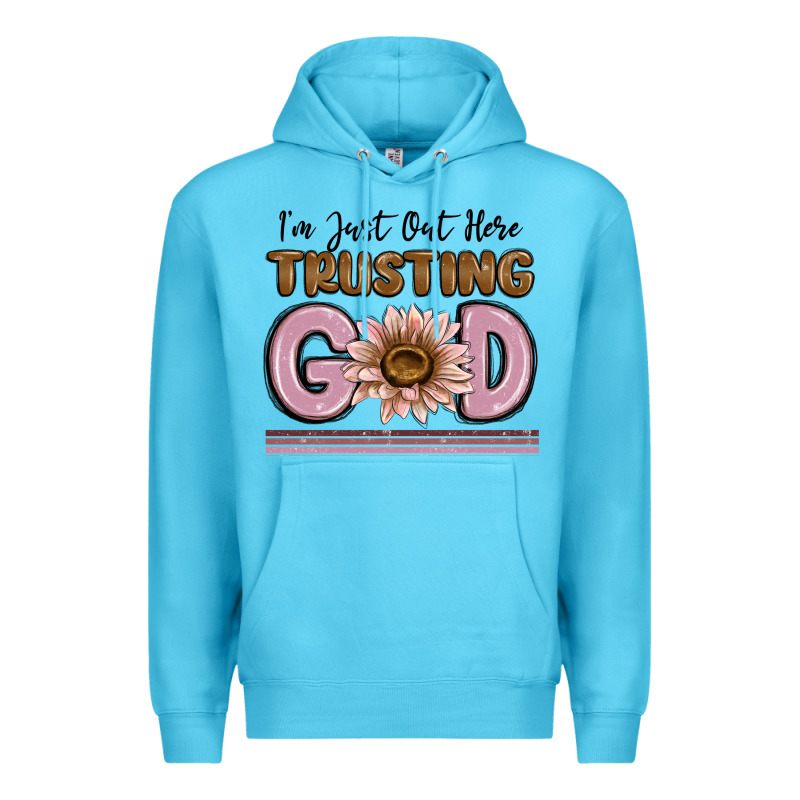 Im Just Out Here Trusting God Premium Hoodie by MaliasSmallBusiness | Teevron