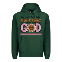 Sports Green im just out here trusting god Premium Hoodie - MaliasSmallBusiness