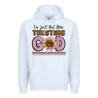 White im just out here trusting god Premium Hoodie - MaliasSmallBusiness