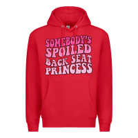 Red somebodys spoiled back seat princess Premium Hoodie - MaliasSmallBusiness